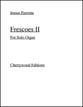 Frescoes II for Solo Organ Organ sheet music cover